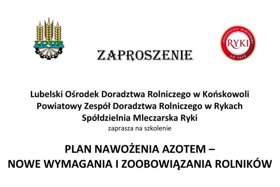 Zaproszenie na szkolenie Plan nawożenia azotem - nowe wymagania i zobowiązania rolników